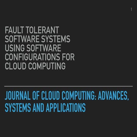 Fault Tolerant Software Systems Using Software Configurations For Cloud Compu...