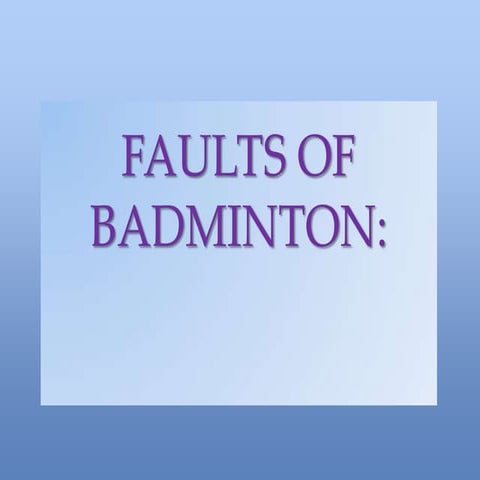 Faults of badminton