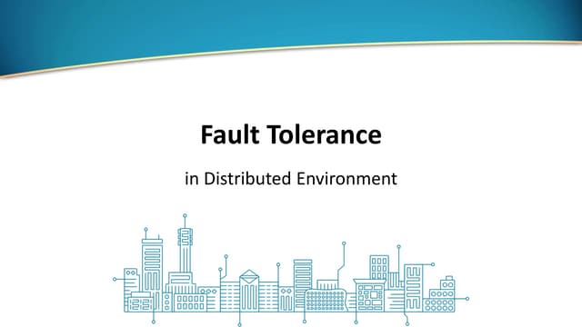 Fault Tolerance in Distributed Environment