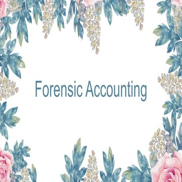 Introduction to Forensic Accounting and Scope & Nature