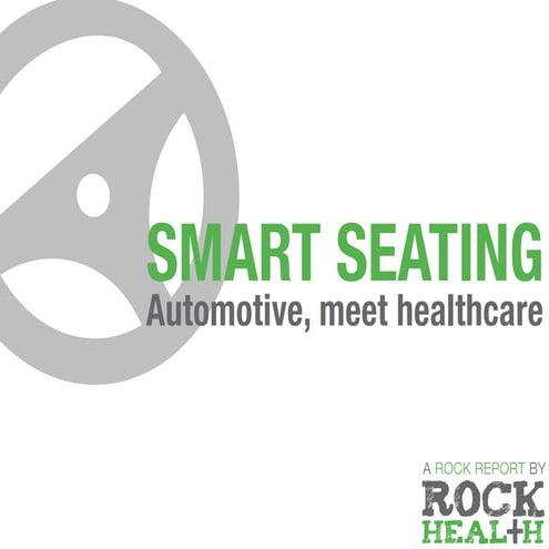 Rock Report: Smart Seating - Opportunities at the intersection of automotive and healthcare by @Rock_Health