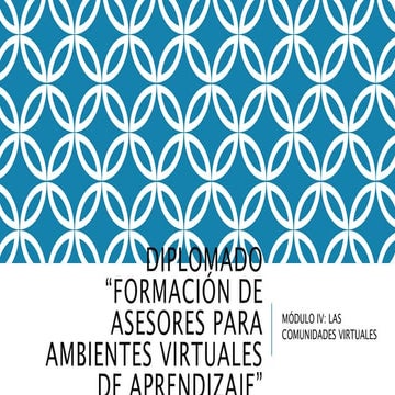 MODULO 4. Comunidades de aprendizaje | PPTX