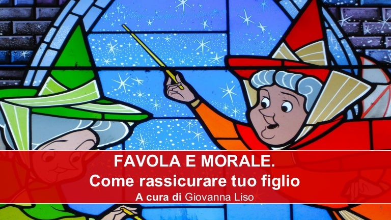 Favole con morale. Come rassicurare tuo figlio