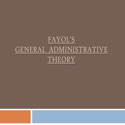 Fayol’s  general  administrative theory