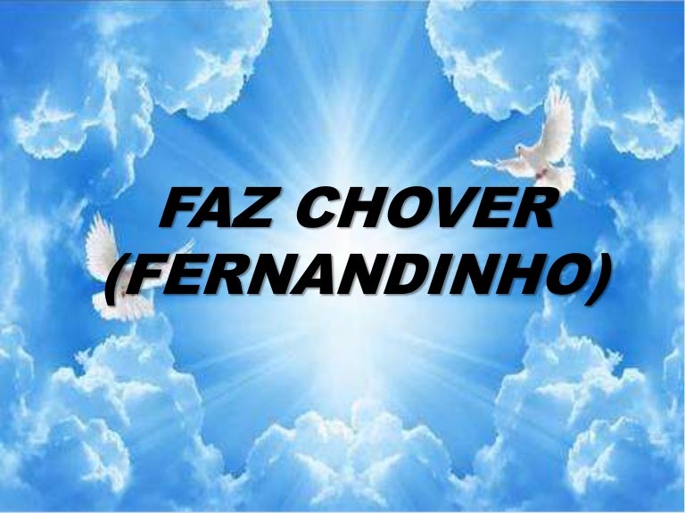 Faz Chover Abre As Comportas Do Céu Letra