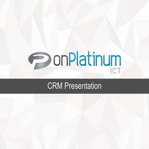 Dynamics CRM Presentation for onPlatinum Conference