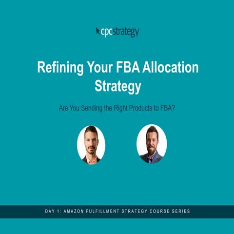 CPC Strategy: FBA Assortment Allocation Strategy