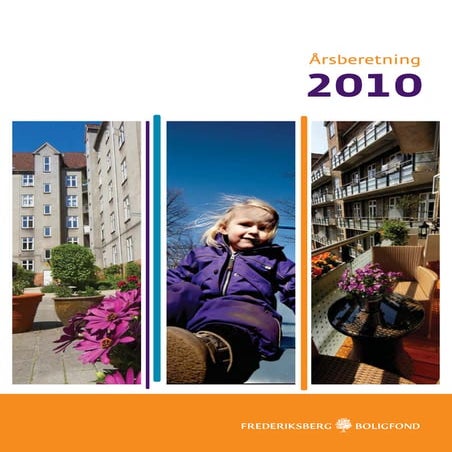 Frederiksberg Boligfond Aarsberetning 2010