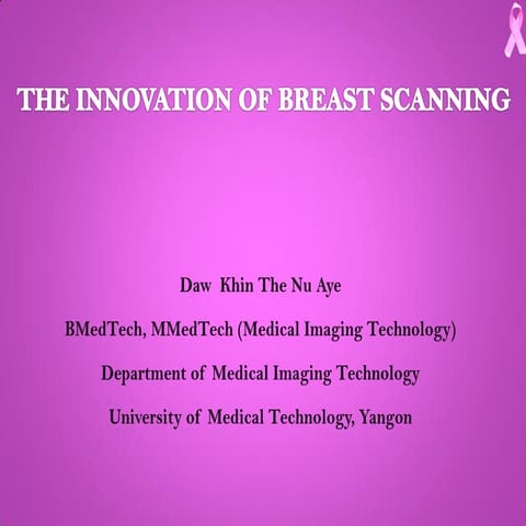 The innovation of breast scanning