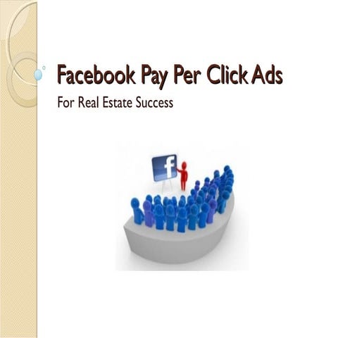 Facebook Pay Per Click Ads For Great Agents