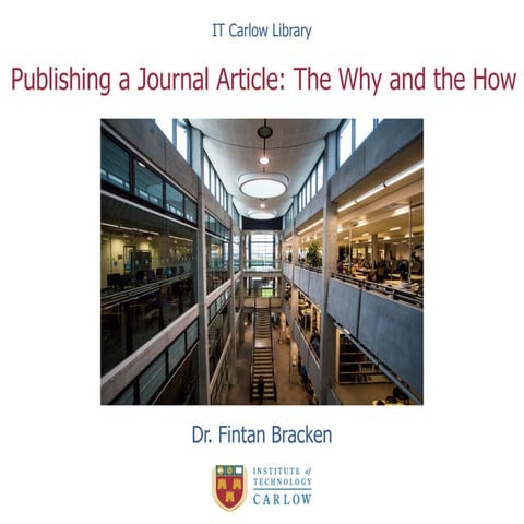 Publishing a Journal Article: The Why and the How