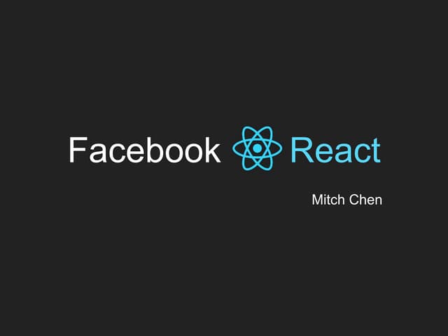 Introduction to Facebook React