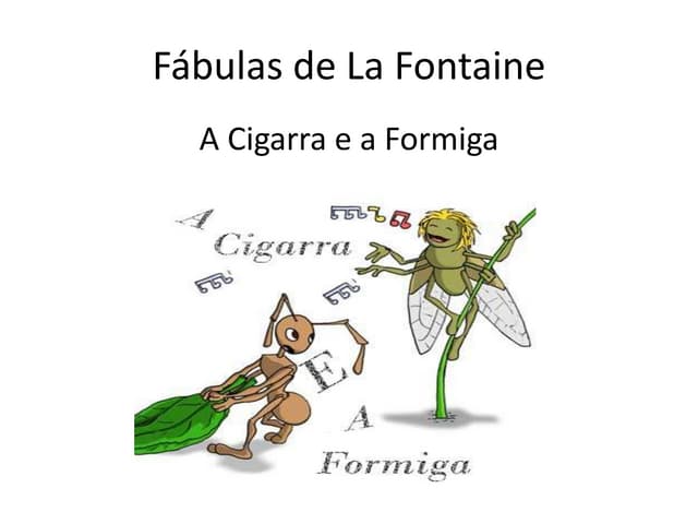 Fábulas de La Fontaine- A Cigarra e...