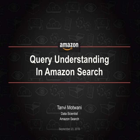 Tanvi Motwani, Lead Data Scientist, Guided Search at A9.com at MLconf ATL 2016