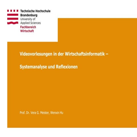 Videovorlesungen in der Wirtschaftsinformatik – Systemanalyse und Reflexionen