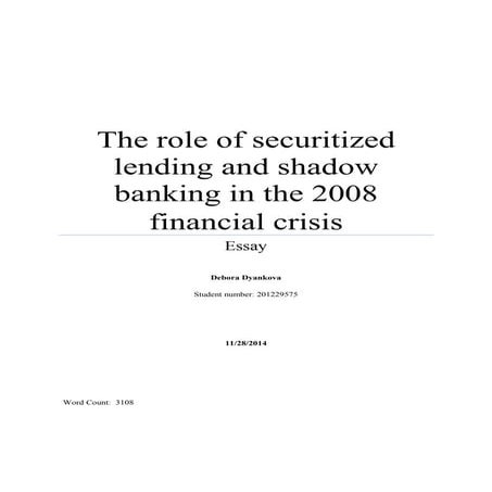 the role of securitized lending and shadow banking in the 2008 financial cris...
