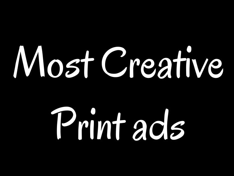 5 Of The Most Creative Print Ads