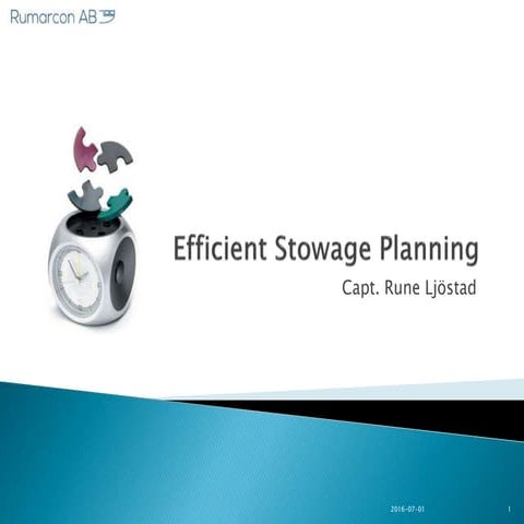 Efficient Stowage Planning