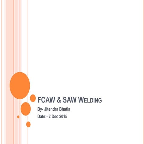Fcaw and saw welding process