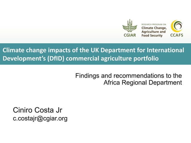 Climate change impacts of the UK Department for International Development’s (DfID) commercial agriculture portfolio: Findings and recommendations to the Africa Regional Department
