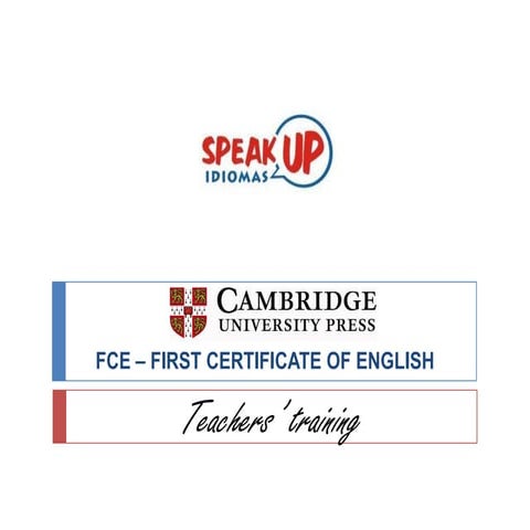 FCE (TEACHER TRAINING)