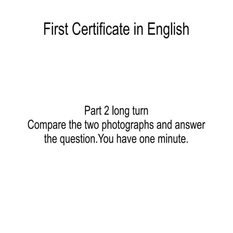 FCE speaking part 2 Long turn