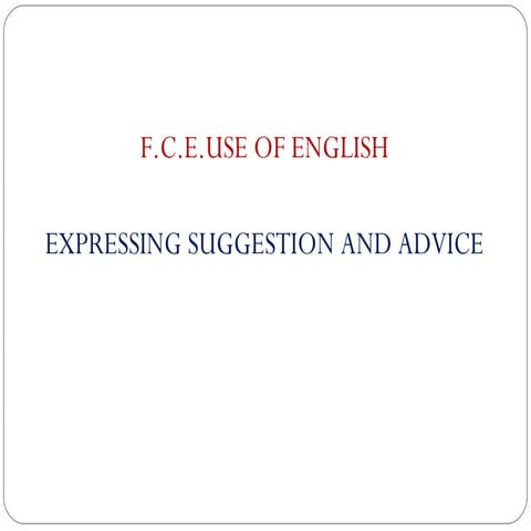Fce use of e english expressing suggestion