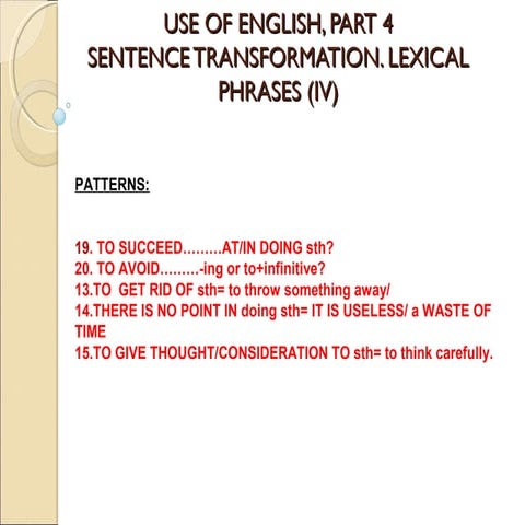 Fce, use of English. LEXICAL PHRASES IV