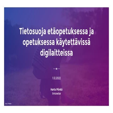 Tietosuoja etäopetuksessa ja opetuksessa käytettävissä digilaitteissa