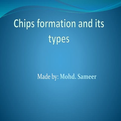 Chips formed and its types in machining operations