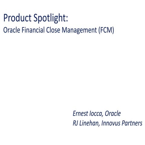 Product Spotlight: Oracle Financial Close Management (FCM)