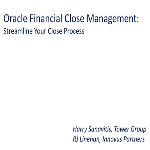 Oracle Financial Close Management: Streamline Your Close Process