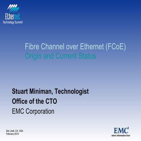 FCoE Origins and Status for Ethernet Technology Summit