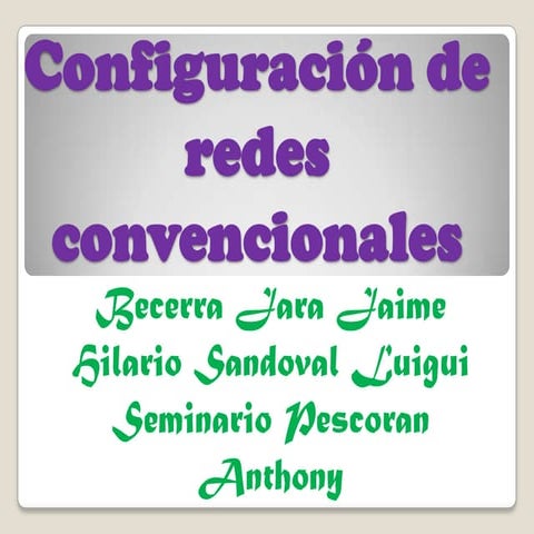 configuracion de redes convensionales