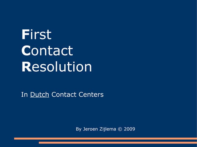 First Contact Resolution