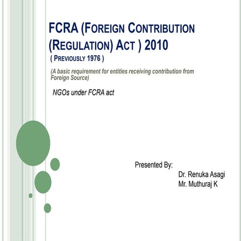FCRA (Foreign Contribution (Regulation) Act ) 2010 | PPTX