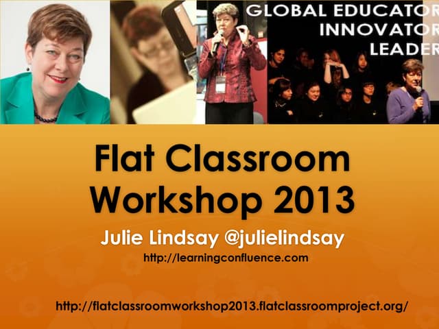Flat Classroom® Workshop 2013 Day 2