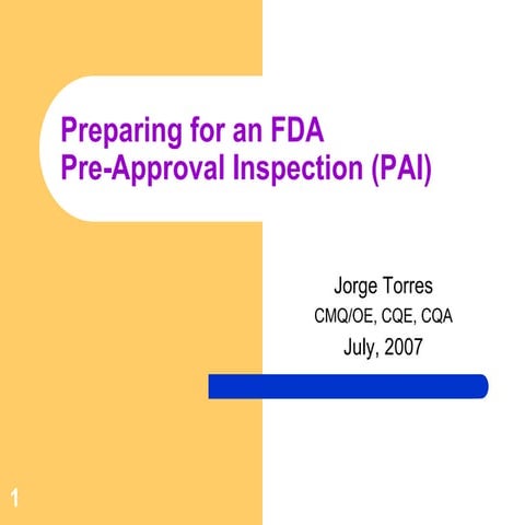 FDA PreApproval Inspection - Part 1