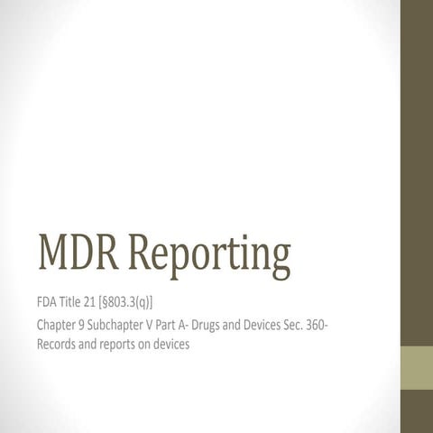 FDA and Medical Device Reporting
