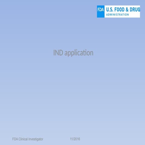FDA IND.pptxFDA IND.pptxFDA IND.pptxFDA IND.pptx