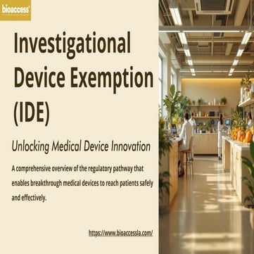 FDA Investigational Device Exemption (IDE) Clinical Trial Overview.pdf