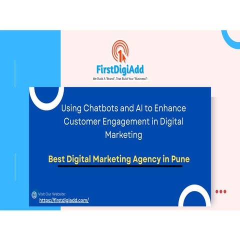 FDA PPT Using Chatbots and AI to Enhance Customer Engagement in Digital ...