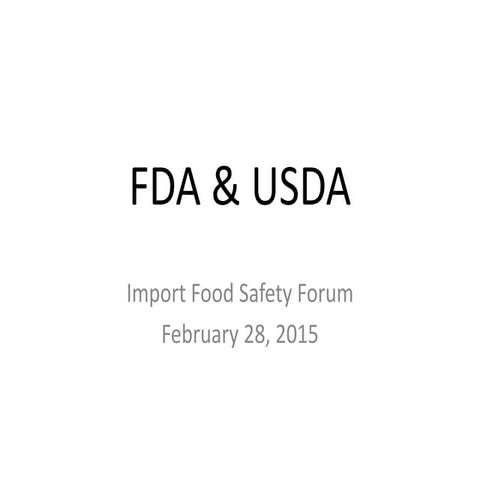 FDA & USDA Import Food Safety Forum