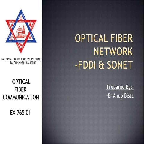 FDDI and SONET  by Er.Anup-(IOE)
