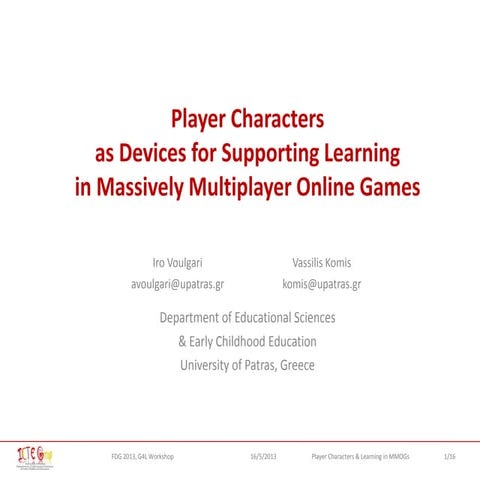 Player Characters as Devices for Supporting Learning in Massively Multiplayer...