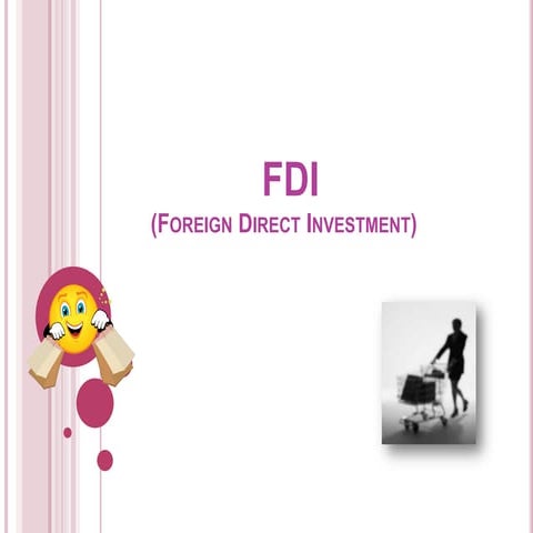 FDI , its advantages and disadvantages