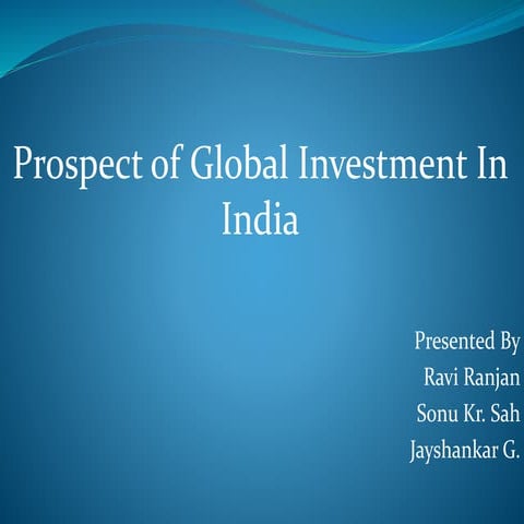 Prospects of Global Investment In India 
