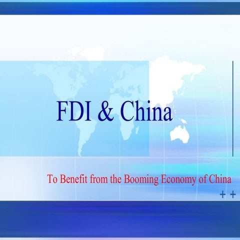 Foreign Direct Investment & China 