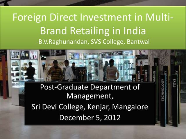 Fdi in indian retailing industry  b.v.raghunandan