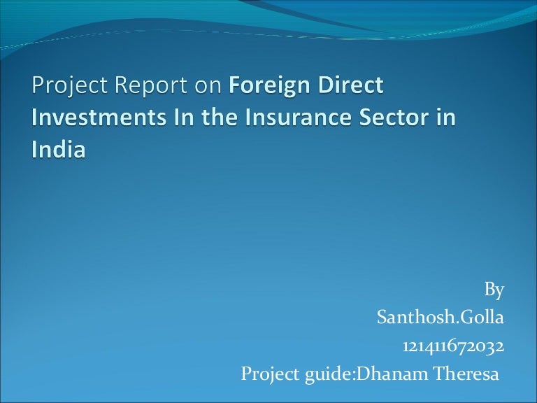 Impact of FDI on Indian Life Insurance Sector